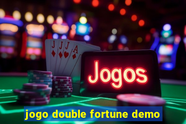 jogo double fortune demo